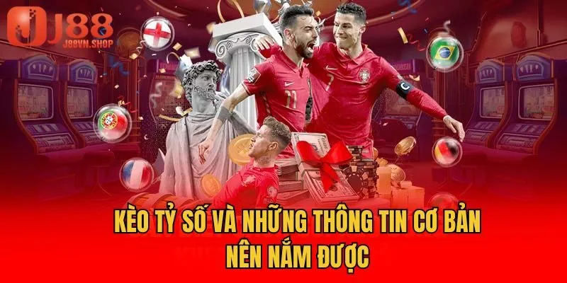 Kèo tỷ số và những thông tin cơ bản nên nắm được